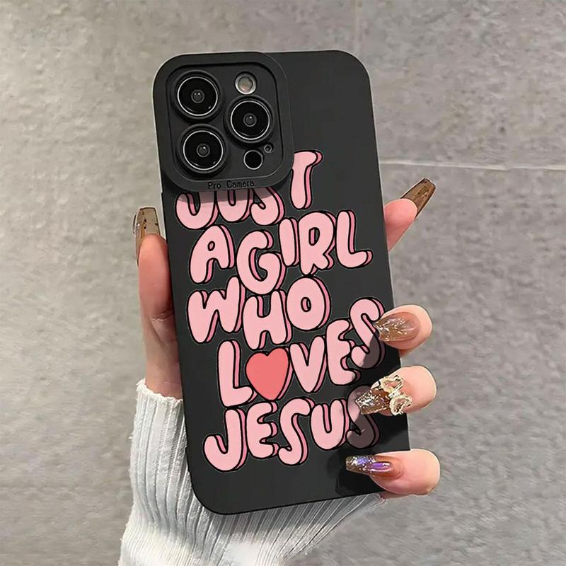 Just Girl Who Loves Jesus Letter Pattern Phone Case, Decorative Phone Protector Cover, Phone Accessories Compatible with iPhone 11 12 13 14 15 16 Pro Max